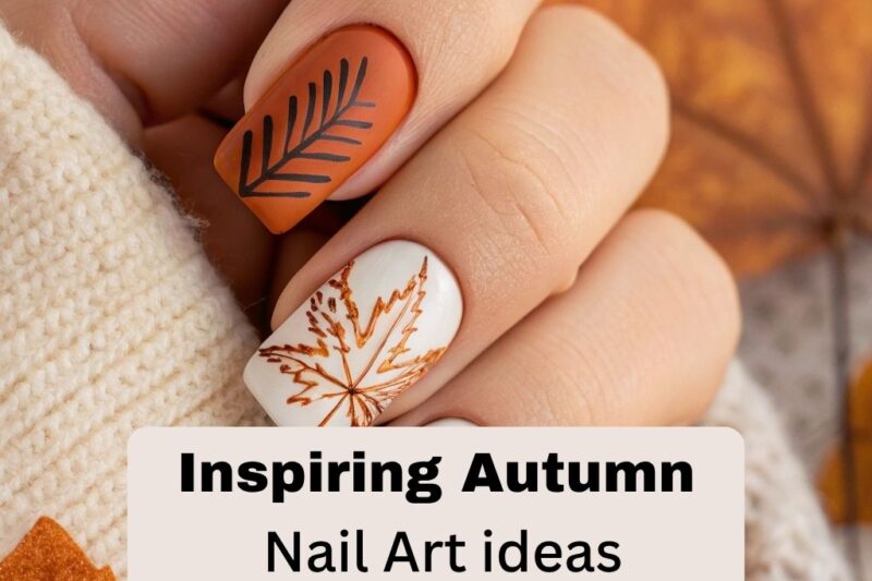 Inspiring Autumn Nail Art ideas
